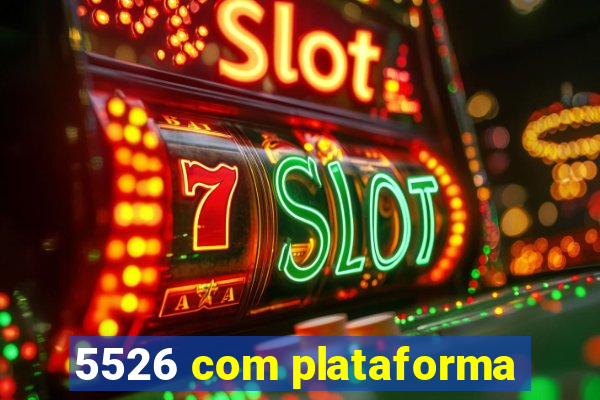 5526 com plataforma